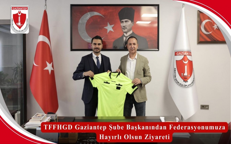 TFFHGD Gaziantep Şube Başkanından Federasyonumuza Hayırlı Olsun Ziyareti